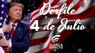 EN VIVO: Desfile del 4 de Julio 2025 desde Washington DC – Celebración del Día de la Independencia