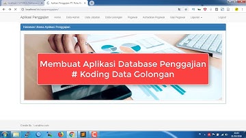 Cara Membuat Aplikasi Penggajian dengan PHP dan MySQL - Koding Data Golongan
