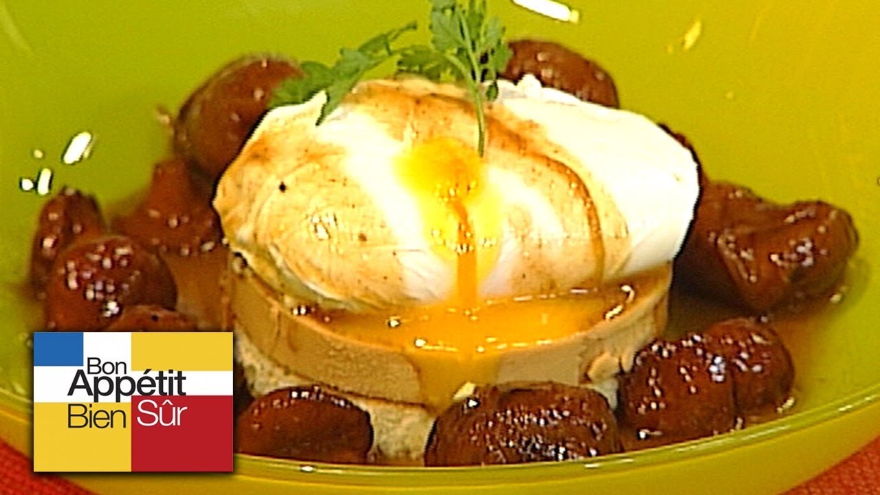 [Recette] Oeufs Pochés au Foie Gras, Champignons de Saison Et Châtaignes au Gingembre