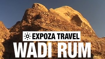 Wadi Rum (Jordan) Vacation Travel Video Guide