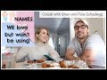 BABY NAMES WE LOVE BUT WON&#39;T BE USING // OUR FIRST MUKBANG // COLLAB WITH TARA AND BRIAN SCHADEGG