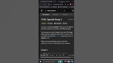 3152. Special Array II  | Editorial | Leetcode #leetcode #coding