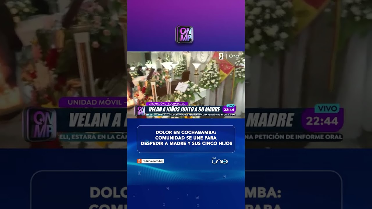 Dolor en Cochabamba: comunidad se une para despedir a madre y sus cinco hijos