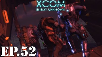 XCOM: Enemy Unknown Let’s Play - EP52: Bomb Squad