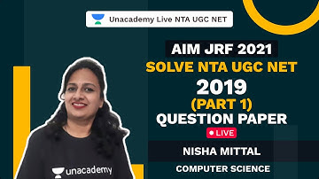 Solve NTA UGC NET 2019 (Part 1) Question Paper Live | AIM JRF 2021 Computer Science | Nisha Mittal