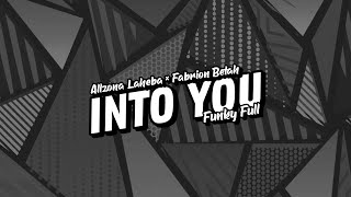 INTO YOU - Allzona Laheba × Fabrion Betah FUNKY FULL