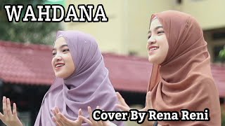WAHDANA Cover by RENA RENI