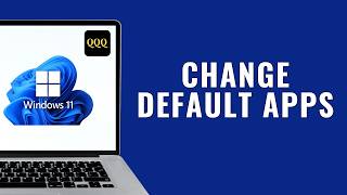 How to Change Default Apps in Windows 11 ?