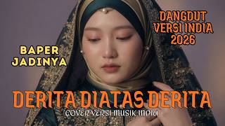DERITA DI ATAS DERITA - COVER DANGDUT VERSI INDIA MODERN (Cipt, H. Rhoma Irama)
