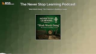 "Work Worth Doing": The Character in Building a Career