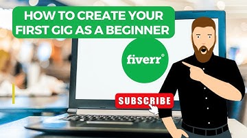 Get Orders Fast On Fiverr: Learn How To Create  A High Converting Gig As A Beginner