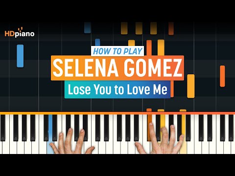 how-to-play-"lose-you-to-love-me"-by-selena-gomez-|-hdpiano-(part-1)-piano-tutorial