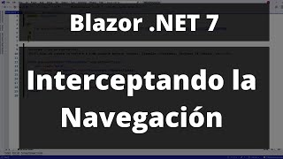 Prevenir Navegación en Blazor (Nuevo de .NET 7)