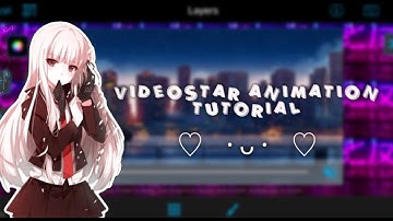 videostar animation tutorial (detailed)