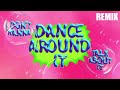 Joel Corry &amp; Caity Baser - Dance Around It (Nightdrop House Remix)