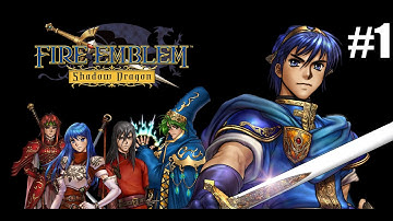 Prologue | Fire Emblem: Shadow Dragon | #1
