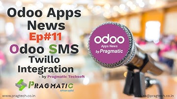 Odoo Apps News by Pragmatic Ep#11 Odoo SMS Twillo Integration