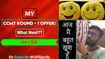 🔥CCMT ROUND - 1 OFFER🔥 | CCMT ROUND -1 SEAT ALLOTMENT | CCMT RESULT DECLARED | WHAT NEXT | GATEguide