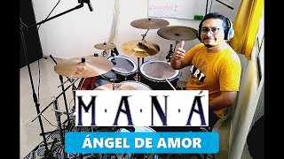 Ángel de amor (Maná Drum Cover)
