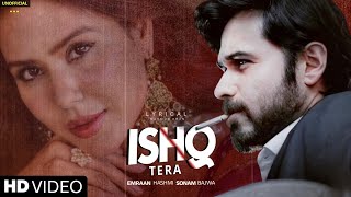 Download Lagu Lyrical: Ishq Tera (Full Song) | Emraan Hashmi | Sonam Bajwa | New Bollywood Song 2025 | Latest MP3 Download Lagu Lyrical: Ishq Tera (Full Song) | Emraan Hashmi | Sonam Bajwa | New Bollywood Song 2025 | Latest MP3