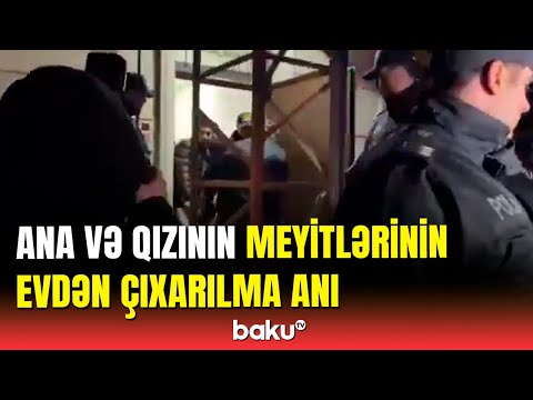 Xətaidə qətlə yetirilən Elmira və qızının nəşi mənzildən çıxarıldı