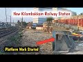 New kilambakkam railway station  platform work started