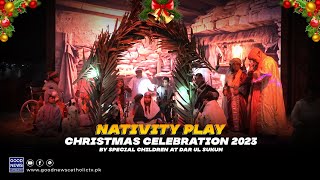 Nativity Play by Special Children at Dar Ul Sukun, Karachi