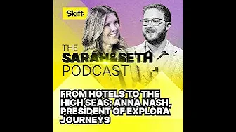 Rethinking Cruising for the Modern Traveler - Anna Nash, President of Explora Journeys
