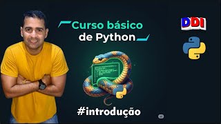 Introdução ao Python para Iniciantes - CURSO BÁSICO EM PYTHON