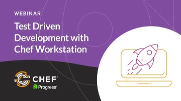 Test Driven Development with Chef Workstation