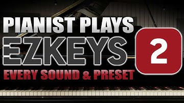 EZkeys 2 | Every Sound Preset | Played live by Pro Pianist | Toontrack