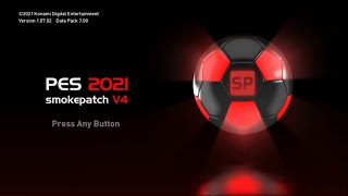 PES 21 | Install/test Smoke Patch v4.5 - GAME EXPERIENCE