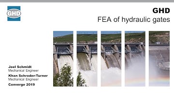 CONVERGE 2019: FEA of Hydraulic Gates with ANSYS (GHD)