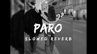 𝙉𝙚𝙟 - 𝙋𝙖𝙧𝙤 𝙨𝙡𝙤𝙬𝙚𝙙 𝙧𝙚𝙫𝙚𝙧𝙗