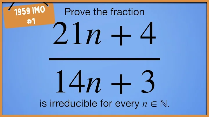 The First International Math Olympiad Problem [IMO 1959 Problem 1]