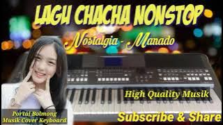 Lagu CHACHA Nonstop Nostalgia - Manado  || Lagu Chacha Terbaru 2020