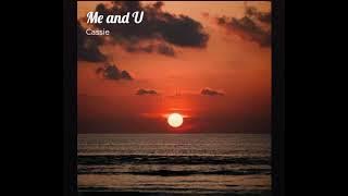 Cassie - ME & U - remix
