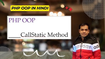 PHP OOP CallStatic Method Tutorial in Hindi