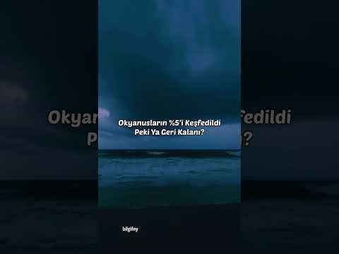 Okyanusların %5’i keşfedildi