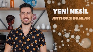 Yeni Nesil Antioksidanlar Hangileri Kullanılmalı Hangileri Kullanilmamali
