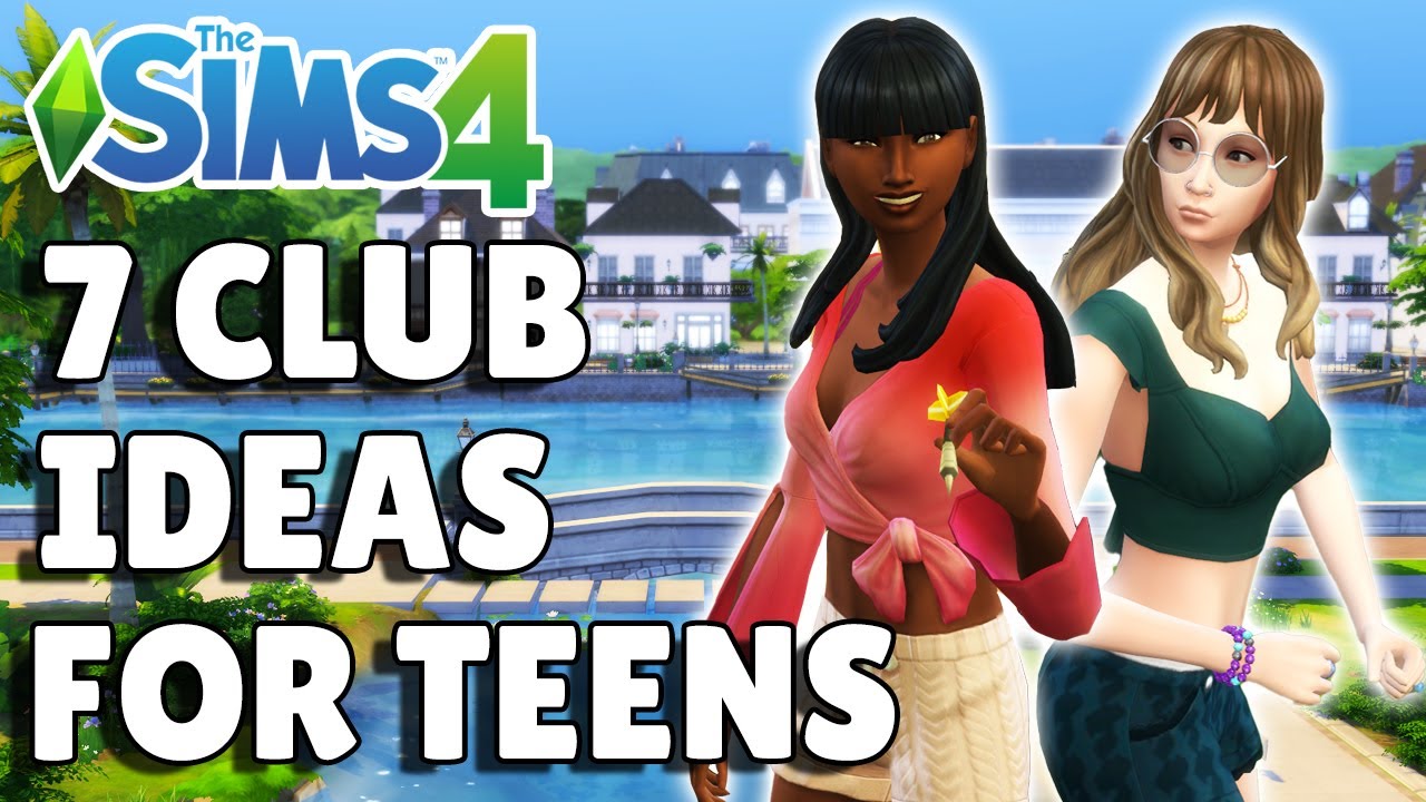 7 Club Ideas For Your Teenage Sims The Sims 4 Get Together Guide