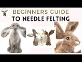 NEEDLE FELTING FOR BEGINNERS - Basic Body Shape | Lincolnshire Fenn Crafts