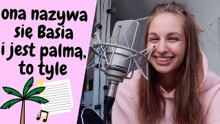śpiewam o tym, co napiszecie! 🤪 piosenka o palmie Basi 🌴😂