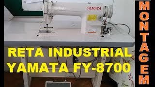 Reta industrial Yamata FY8700 -   MONTAGEM PASSO A PASSO