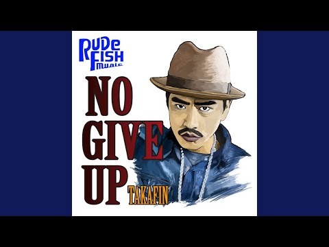 NO GIVE UP