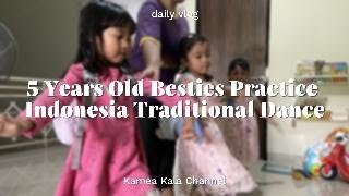 Latihan Menari 3 Macam Tarian Tradisional Bersama Sahabat