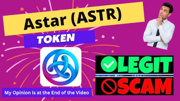 Is Astar (ASTR) Token Scam or Legit ??