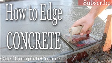 How to Edge Concrete with a Edging Trowel