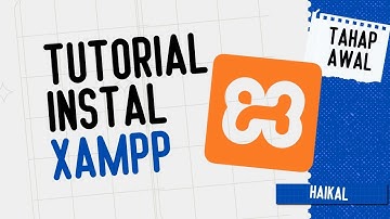 Tutorial Instal XAMPP & Cara Pakai Tahap Awal