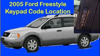 2005 Ford Freestyle keypad code location